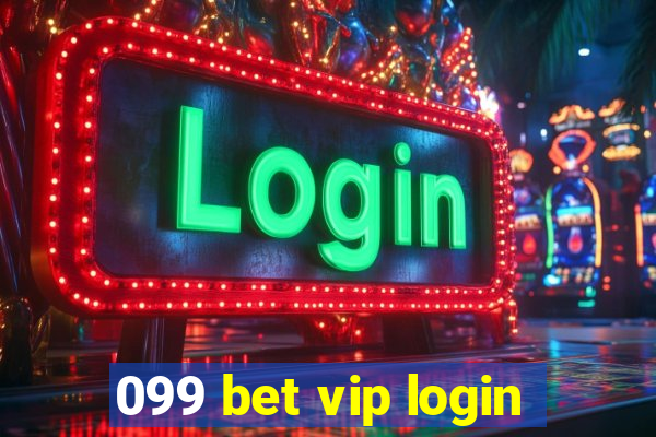 099 bet vip login